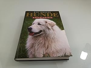 Die grosse Hunde-Enzyklopädie Esther Verhoef [Übertr. aus dem Engl.: Michael Meyer]