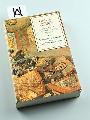 Seller image for Opium and the People. Opiate Use in Ninetenth-Century England. for sale by Antiquariat Uhlmann