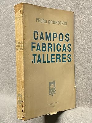 CAMPOS, FÁBRICAS Y TALLERES.