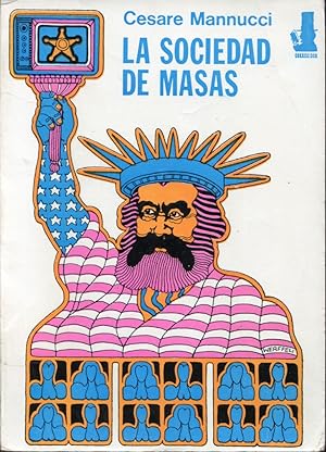Image du vendeur pour La sociedad de masas. Anlisis de modernas teoras sociopolticas mis en vente par Rincn de Lectura