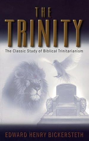 Seller image for Trinity, The: The Classic Study of Biblical Trinitarianism for sale by WeBuyBooks