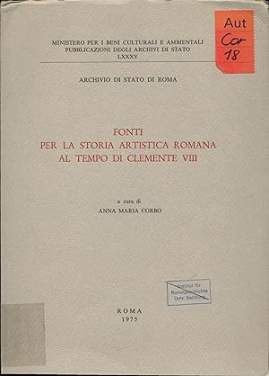 Bild des Verkufers fr Fonti per la storia Artistica Romana al tempo di Clemente VIII zum Verkauf von avelibro OHG