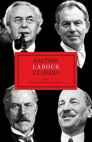 Seller image for British Labour Leaders (British Leaders) for sale by WeBuyBooks