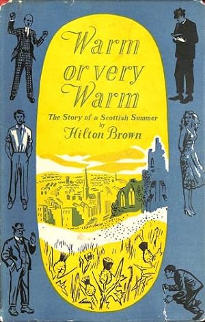Bild des Verkufers fr Warm or very warm: The story of a Scottish summer zum Verkauf von WeBuyBooks