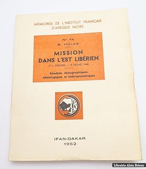 Imagen del vendedor de Mission dans l'Est Librien (P.L. Dekeyser - B. Holas) - Rsultats dmographiques, ethnologiques et anthropomtrique a la venta por Librairie Alain Brieux