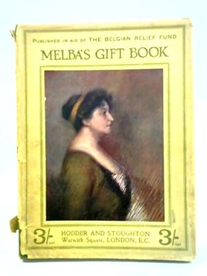 Seller image for Melba's Gift Book of Australian Art and Literature for sale by World of Rare Books