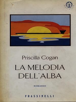 Bild des Verkufers fr La melodia dell'alba zum Verkauf von Librodifaccia