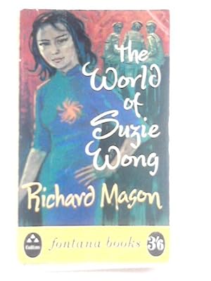Seller image for The World Of Suzie Wong for sale by World of Rare Books