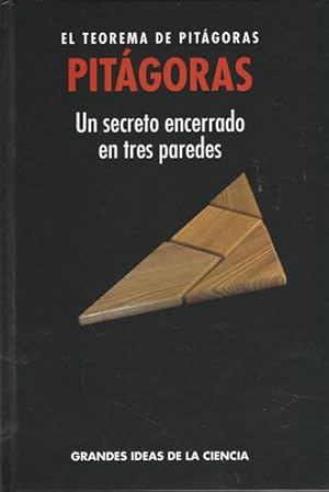 Seller image for Pitgoras. El teorema de Pitgoras. Un secreto encerrado en tres paredes for sale by Librera Cajn Desastre