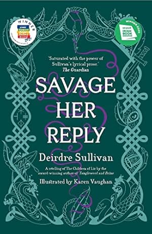 Immagine del venditore per Savage Her Reply " YA Book of the Year, Irish Book Awards 2020 venduto da WeBuyBooks