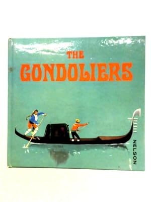 Bild des Verkufers fr The Gondoliers zum Verkauf von World of Rare Books