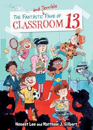 Seller image for Fantastic and Terrible Fame of Classroom 13 for sale by GreatBookPrices