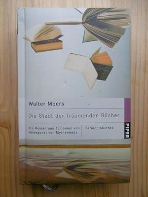 Die Stadt der Träumenden Bücher. Ein Roman aus Zamonien von Hildegunst von Mythenmetz. Aus dem Za...