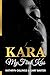 Seller image for Kara My First Kiss (The Kara Trilogy) [Soft Cover ] for sale by booksXpress