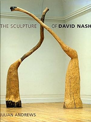 Bild des Verkufers fr The Sculpture of David Nash (British Sculptors & Sculpture) zum Verkauf von WeBuyBooks