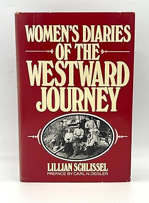 Seller image for WOMEN'S DIARIES OF THE WESTWARD JOURNEY PREFACE BY Carl N. Degler for sale by lizzyoung bookseller