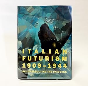 Immagine del venditore per Italian Futurism 1909 - 1944: Reconstructing the Universe venduto da Exquisite Corpse Booksellers