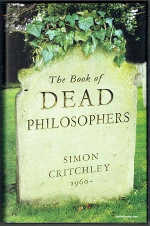 Bild des Verkufers fr The Book Of Dead Philosophers zum Verkauf von Hall of Books