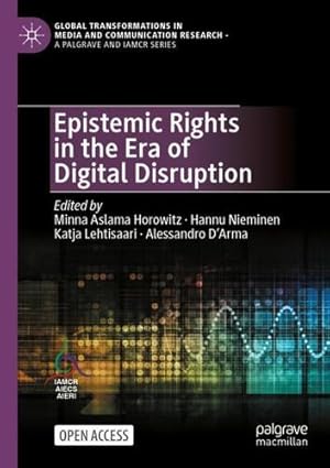 Seller image for Epistemic Rights in the Era of Digital Disruption (Global Transformations in Media and Communication Research - A Palgrave and IAMCR Series) [Paperback ] for sale by booksXpress