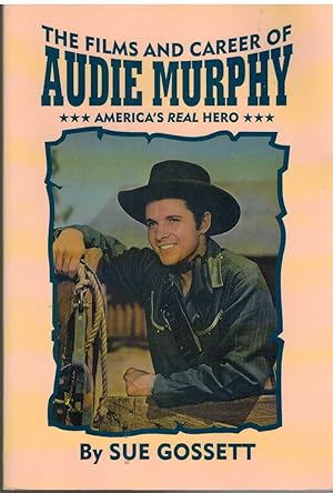 Bild des Verkufers fr FILMS AND CAREER OF AUDIE MURPHY zum Verkauf von The Avocado Pit