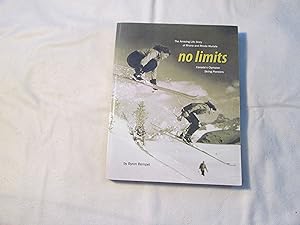 No limits. The amazing life story of Rhona and Rhoda Wurtele. Canada's olympian skiing pioneers.