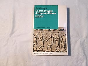 Image du vendeur pour Le grand voyage du pays des Hurons. mis en vente par Doucet, Libraire/Bookseller