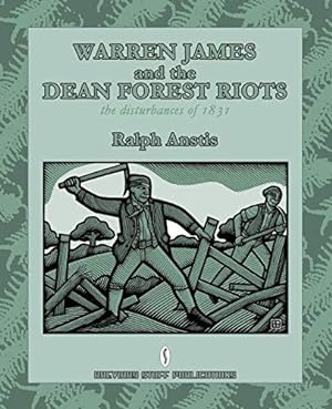 Seller image for Warren James and the Dean Forest Riots: The Disturbances of 1831 for sale by WeBuyBooks