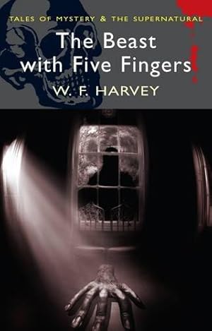 Seller image for The Beast with Five Fingers (Tales of Mystery & The Supernatural) for sale by WeBuyBooks
