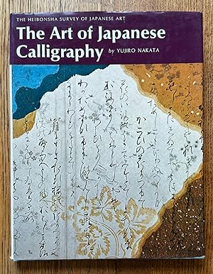 Seller image for The Art of Japanese Calligraphy for sale by Garden City Books