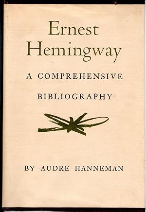 Seller image for Ernest Hemingway; A Comprehensive Bibliography for sale by Dorley House Books, Inc.