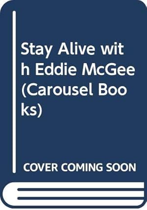 Bild des Verkufers fr Stay Alive with Eddie McGee (Carousel Books) zum Verkauf von WeBuyBooks