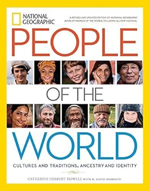 Image du vendeur pour National Geographic People of the World: Cultures and Traditions, Ancestry and Identity mis en vente par WeBuyBooks