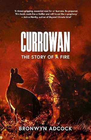 Imagen del vendedor de Currowan: The Story of a Fire a la venta por WeBuyBooks