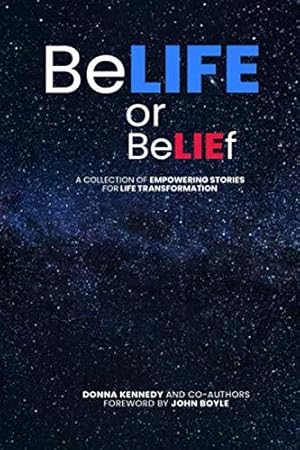 Bild des Verkufers fr BELIFE or BELIEF: A collection of empowering stories for life transformation zum Verkauf von WeBuyBooks