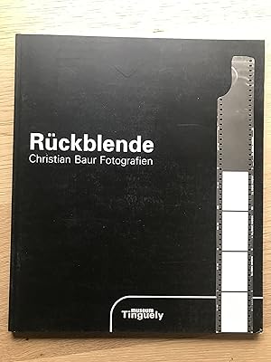 Rückblende : Christian Baur Fotografien (German)