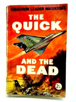 Seller image for The Quick And The Dead for sale by World of Rare Books