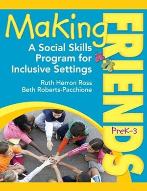 Seller image for Making Friends PreK-3 : A Social Skills Program for Inclusive Settings for sale by GreatBookPrices