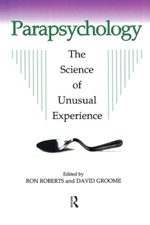Seller image for Parapsychology: The Science of Unusual Experience for sale by WeBuyBooks