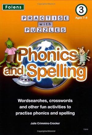 Bild des Verkufers fr Practise with Puzzles: Phonics and Spelling - Book 3 (7-8) (Practise with Puzzles) zum Verkauf von WeBuyBooks