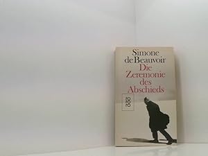 Bild des Verkufers fr Die Zeremonie des Abschieds und Gesprche mit Jean-Paul Sartre: August - September 1974 August - September 1974 zum Verkauf von Book Broker