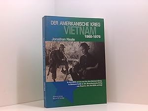 Bild des Verkufers fr Der amerikanische Krieg - Vietnam 1960 - 1975 Vietnam 1960 - 1975 zum Verkauf von Book Broker