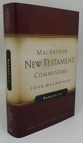 THE MACARTHUR NEW TESTAMENT COMMENTARY Romans 1-8