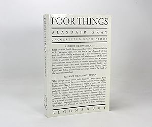 Poor Things; Uncorrected Signed Book Proof / Proof Copy. Poor Things; Episodes From the Early Lif...