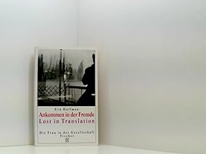 Bild des Verkufers fr Ankommen in der Fremde: Lost in Translation Eva Hoffman. Aus dem Amerikan. von Gesine Strempel und Helmut Frielinghaus zum Verkauf von Book Broker