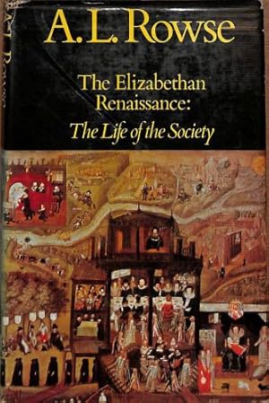 Seller image for The Life of the Society (v. 1) (The Elizabethan Renaissance) for sale by WeBuyBooks