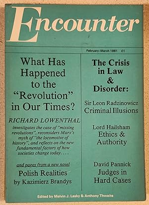 Image du vendeur pour Encounter Magazine 1981 February-March / Penelope Lively "What The Eye Doesn't See" (story) / Richard Lowenthal "The ' Missing Revolution' of Our Times (New Post-Marxist Fundamentals)" / Kazimierz Brandys "Polish Realities" / Leon Radzinowicz "Illusions about Crime & Justice" / Zbigniew Herbert - 2 poems / David Pannick "Of Hasrd & Easy Cases" / John Holloway "Varieties of Dialogue - Wilson, Trilling, Leavis" Rayner Heppenstall "A Blurred Portrait - Crick's Orwell" / Alan Hollinghurst "Telling Tales - New Poetry"/ John Grigg "Looking Back at 1943 - World War II Strategy" mis en vente par Shore Books