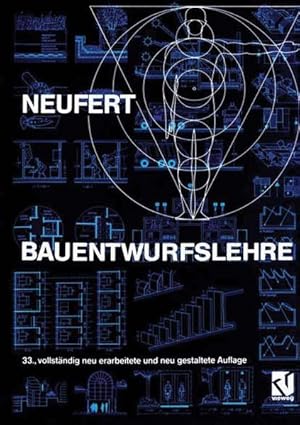 Image du vendeur pour Bauentwurfslehre : Grundlagen, Normen, Vorschriften ber Anlage, Bau, Gestaltung, Raumbedarf, Raumbeziehungen, Masse fr Gebude, Rume, Einrichtungen, Gerte mit dem Menschen als Mass und Ziel ; Handbuch fr den Baufachmann, Bauherrn, Lehrenden und Lernenden - mit Tabellen. mis en vente par Antiquariat Thomas Haker GmbH & Co. KG