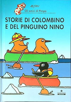 Bild des Verkufers fr Storie di Colombino e del pinguino Nino. Ediz. illustrata zum Verkauf von Librodifaccia