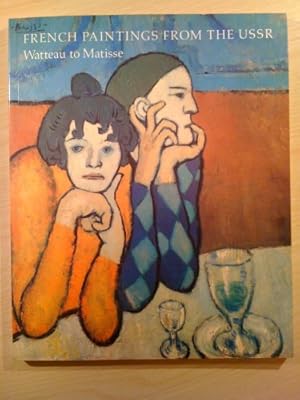 Bild des Verkufers fr French Painting from the U.S.S.R.: Watteau to Matisse zum Verkauf von WeBuyBooks 2