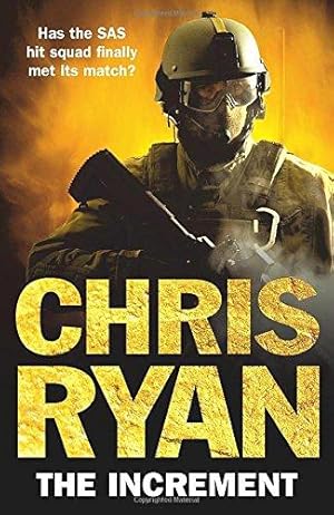 Seller image for The Increment: (a Matt Browning novel): an explosive, all-action thriller from multi-bestselling author Chris Ryan for sale by WeBuyBooks 2